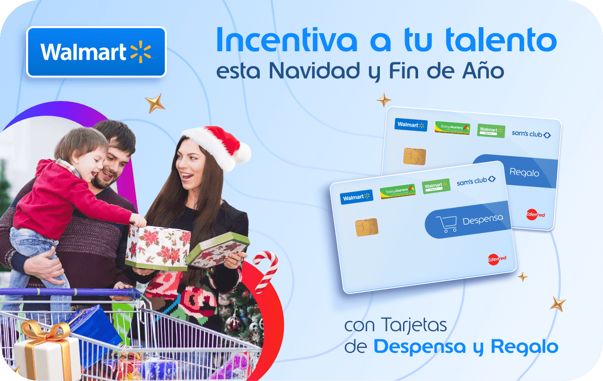 Incentiva a tu talento esta Navidad y Fin de Año con tarjetas de Despensa y Regalo Walmart